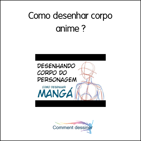 Como desenhar corpo anime